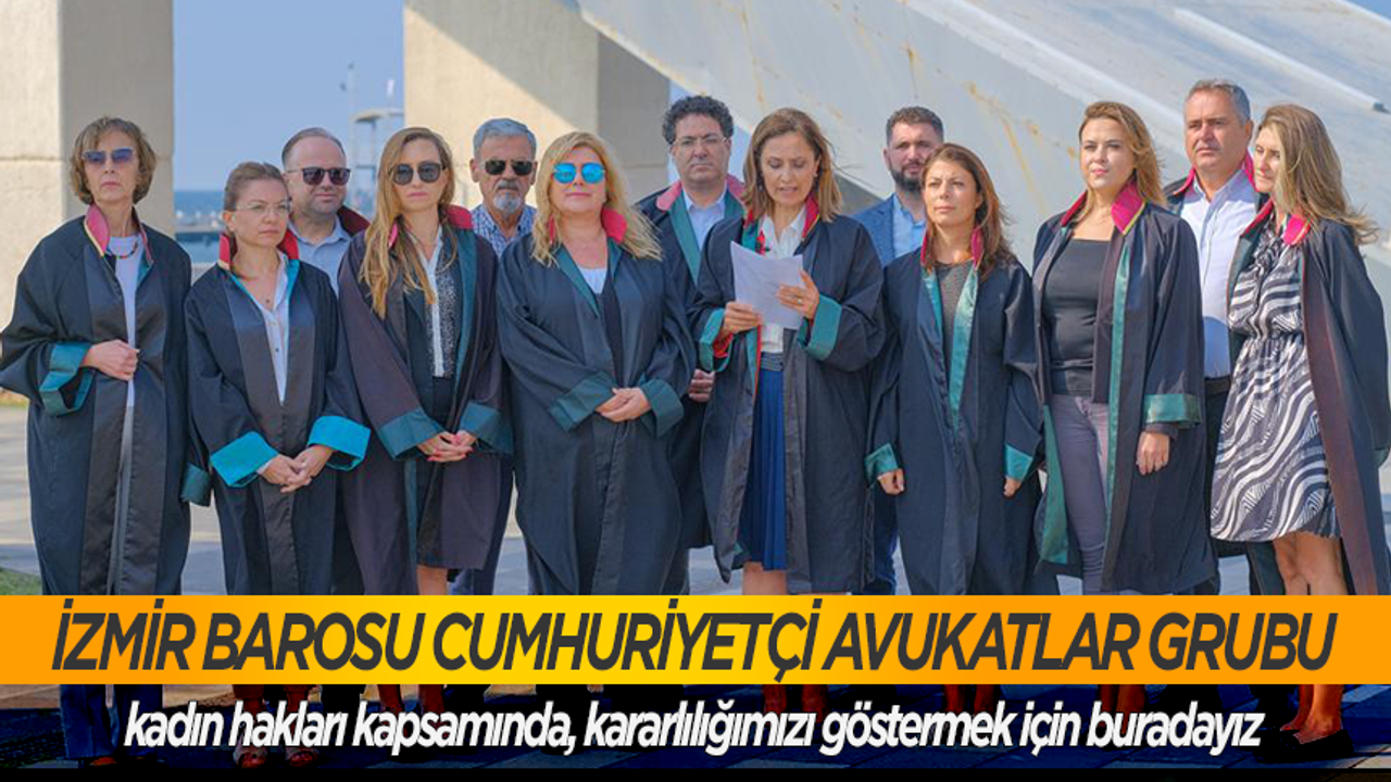 İzmir Barosu Cumhuriyetçi Avukatlar grubu basın açıklaması