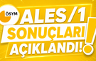 ALES/1 SONUÇLARI AÇIKLANDI! ADAYLAR SONUÇLARINI NASIL ÖĞRENECEK?