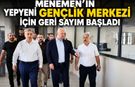 Menemen'in yepyeni gençlik merkezi için geri sayım başladı