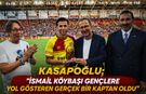 Kasapoğlu; İsmail Köybaşı gençlere yol gösteren gerçek bir kaptan oldu