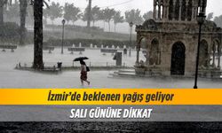 İzmirliler Salı günü sağanak yağışa dikkat!