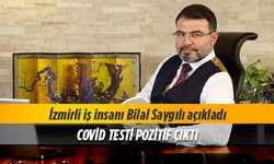 İzmirli iş insanı korona oldu