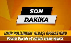 İzmir polisinden yılbaşı öncesi büyük operasyon