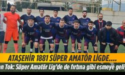 Ataşehir 1881 Süper Amatör Ligde….