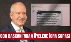 Oda Başkanı'ndan Üyelere İcra Sopası