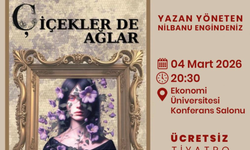 Balçova’da 8 Mart haftasına özel anlamlı tiyatro: Çiçekler de Ağlar sahneleniyor