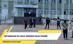 DİYARBAKIR’DA OKUL ÖNÜNDE SİLAH PANİĞİ: ÖĞRENCİLER TAHLİYE EDİLDİ