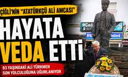 ÇİĞLİ’NİN “ATATÜRKÇÜ ALİ AMCASI” HAYATA VEDA ETTİ