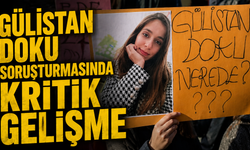 Gülistan Doku Soruşturmasında Kritik Gelişme