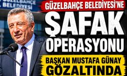GÜZELBAHÇE BELEDİYESİ’NE ŞAFAK OPERASYONU: BAŞKAN MUSTAFA GÜNAY GÖZALTINDA