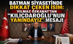 BATMAN SİYASETİNDE DİKKAT ÇEKEN İSİM: YILMAZ ÖZKANAT’TAN “KILIÇDAROĞLU’NUN YANINDAYIZ” MESAJI