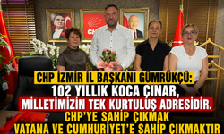 CHP İzmir İl Başkanı Gümrükçü: “102 yıllık koca çınar, milletimizin tek kurtuluş adresidir.