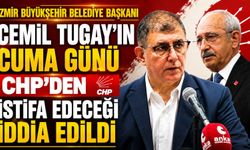 İzmir Büyükşehir Belediye Başkanı Cemil Tugay’ın cuma günü CHP’den istifa edeceği iddia edildi.
