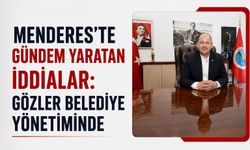 Menderes'te Gündem Yaratan İddialar: Gözler Belediye Yönetiminde