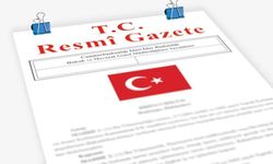 Resmi Gazete’de Dikkat Çeken Değişiklikler!