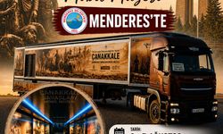 Çanakkale Savaşları Mobil Müzesi Menderes’e Geliyor