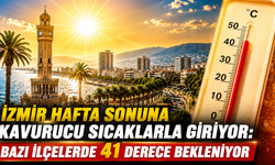 İzmir Hafta Sonuna Kavurucu Sıcaklarla Giriyor: Bazı İlçelerde 41 Derece Bekleniyor