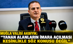 MUĞLA VALİSİ AKBIYIK: "YANAN ALANLARIN İMARA AÇILMASI KESİNLİKLE SÖZ KONUSU DEĞİL"