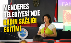 Menderes Belediyesi’nde Kadın Sağlığı Eğitimi