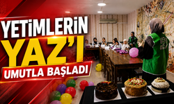 Yetimlerin Yaz’ı Umutla Başladı
