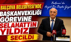 Balçova Belediyesi’nde Başkanvekilliği Görevine Selahattin Yıldız Seçildi