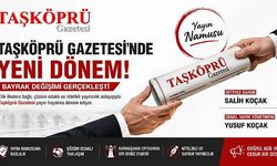 Taşköprü Gazetesi’nde Yeni Dönem: Bayrak Değişimi Gerçekleşti