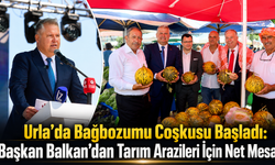 Urla’da Bağbozumu Coşkusu Başladı: Başkan Balkan’dan Tarım Arazileri İçin Net Mesaj