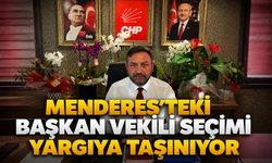 MENDERES’TEKİ BAŞKAN VEKİLİ SEÇİMİ YARGIYA TAŞINIYOR