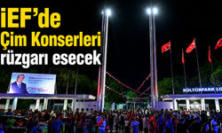 İEF’de Çim Konserleri rüzgarı esecek