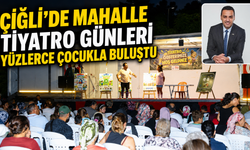 Çiğli’de Mahalle Tiyatro Günleri Yüzlerce Çocukla Buluştu