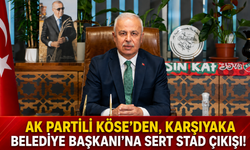AK Partili Köse'den, Karşıyaka Belediye Başkanı'na sert stad çıkışı!