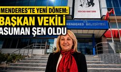MENDERES’TE YENİ DÖNEM: BAŞKANVEKİLİ ASUMAN ŞEN OLDU!