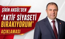 ŞİRİN AKGÜL’DEN “AKTİF SİYASETİ BIRAKIYORUM” AÇIKLAMASI
