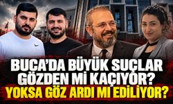 Buca operasyonunda büyük suçlar gözden mi kaçıyor?