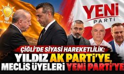 ÇİĞLİ’DE SİYASİ HAREKETLİLİK: YILDIZ AK PARTİ’YE, MECLİS ÜYELERİ YENİ PARTİ’YE