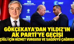 GÖKÇEKAYA’DAN YILDIZ’IN AK PARTİ’YE GEÇİŞİ: ÇİĞLİ İÇİN HİZMET VURGUSU VE SAĞDUYU ÇAĞRISI!