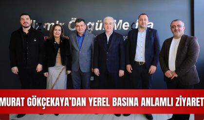 MURAT GÖKÇEKAYA’DAN YEREL BASINA ANLAMLI ZİYARET