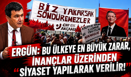 ERGÜN: “BU ÜLKEYE EN BÜYÜK ZARAR, İNANÇLAR ÜZERİNDEN SİYASET YAPILARAK VERİLİR