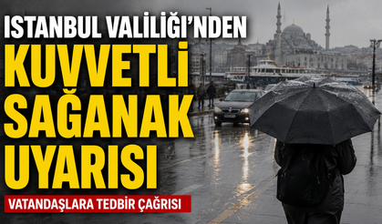 İstanbul Valiliği’nden Kuvvetli Sağanak Uyarısı: Vatandaşlara Tedbir Çağrısı