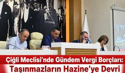Çiğli Meclisi’nde Gündem Vergi Borçları: Taşınmazların Hazine’ye Devri İçin Yetki Talebi Kabul Edildi