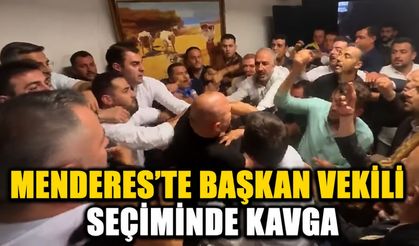 Menderes’te Başkan Vekili Seçiminde Kavga
