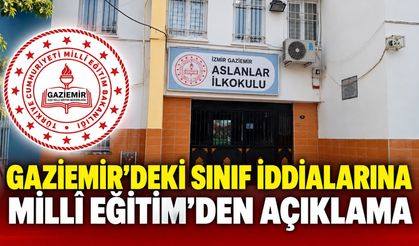 GAZİEMİR’DE SINIF MEVCUDU TARTIŞMASINA RESMİ AÇIKLAMA