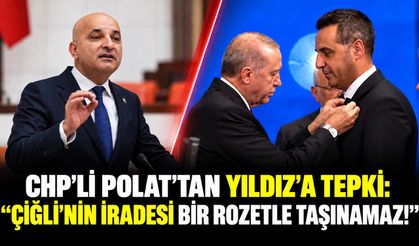 CHP’Lİ POLAT TAN YILDIZ’A TEPKİ: “ÇİĞLİ’NİN İRADESİ BİR ROZETLE TAŞINAMAZ!”