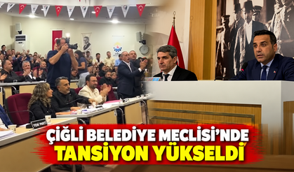 ÇİĞLİ BELEDİYE MECLİSİ’NDE TANSİYON YÜKSELDİ
