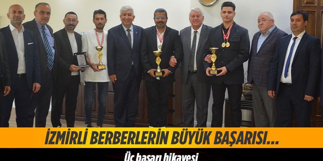İzmirli berberlerin büyük başarısı…