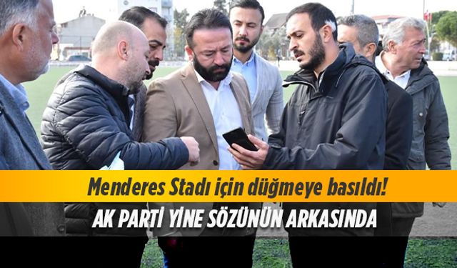 Menderes Stadı için düğmeye basıldı!