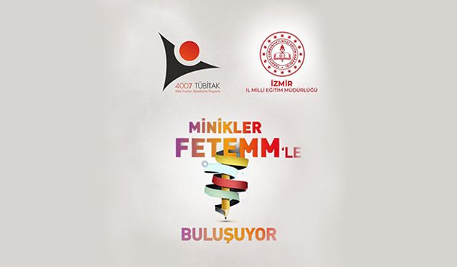 ‘Minikler FeTeMM’le Buluşuyor Bilim Şenliği’ Başlıyor