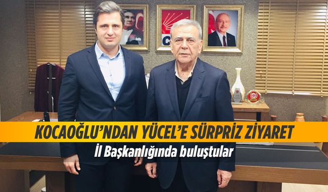 Kocaoğlu'ndan sürpriz ziyaret