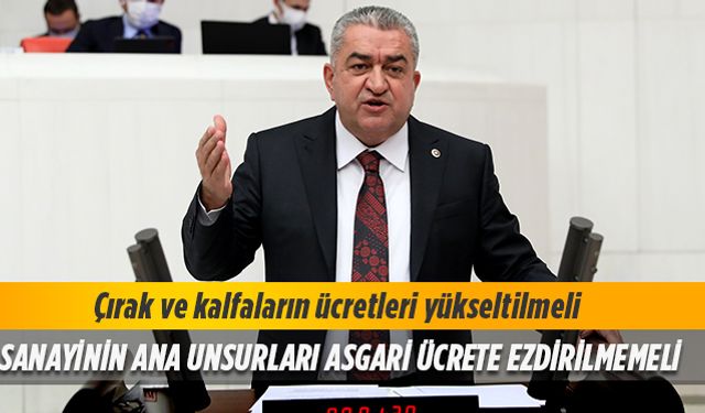 Sanayinin ana unsurları asgari ücrete ezdirilmemeli