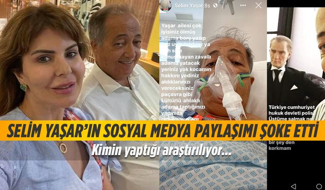 Ölen iş adamı Yaşar’ın sosyal medya paylaşımı şoke etti